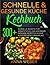 Schnelle & gesunde Küche Ko...
