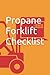 Propane Forklift Checklist,...