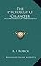 The Psychology Of Character: With A Survey Of Temperament