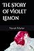 The Story of Violet Lemon