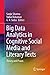 Big Data Analytics in Cognitive Social Media and Literary Texts: Theory and Praxis