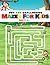 Fun and Challenging Mazes For Kids by Adrian K.