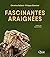 Fascinantes araignées (Beaux livres) (French Edition)