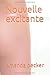 Nouvelle excitante by Amanda Becker