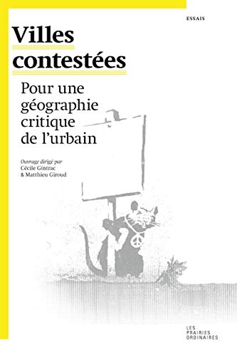 Villes contestées: Pour une géographie critique de l'urbain (Paperback)