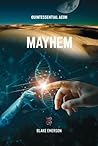 MAYHEM (QUINTESSENTIAL AEON)