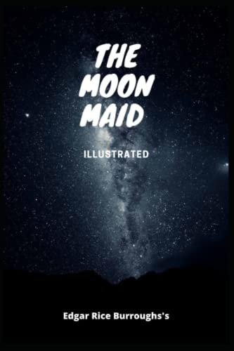 The Moon Maid Illustrated