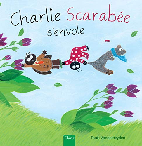CHARLIE LE SCARABEE S'ENVOLE (Paperback)