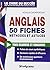 Anglais : 50 fiches méthode...