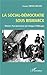 La social-démocratie sous Bismarck: Histoire d'un mouvement qui changea l'Allemagne (French Edition)