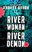 River Woman, River Demon: A...