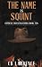 The Name is Squint: Express...