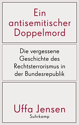Ein antisemitischer Doppelmord: Die vergessene Geschichte des Rechtsterrorismus in der Bundesrepublik (Hardcover)