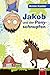 Jakob und der Ponyschnupfen