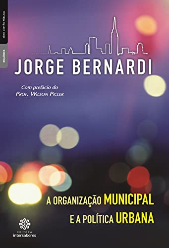 Organizacao Municipal e Politica Urbana, A (Paperback)