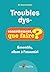 Troubles dys- by Alain Pouhet