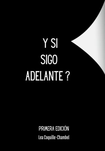 Y si sigo adelante ? (Spanish Edition)