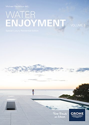 Water Enjoyment Volume 6, Special Luxury Residential Edition (Hardcover)