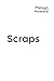 Scraps