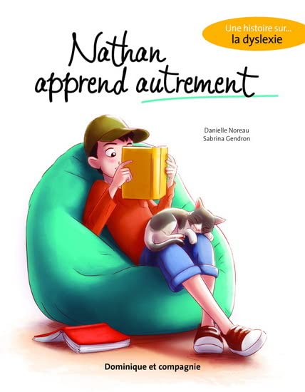 NATHAN APPREND AUTREMENT. UNE HISTOIRE SUR LA DYSLEXIE (Paperback)