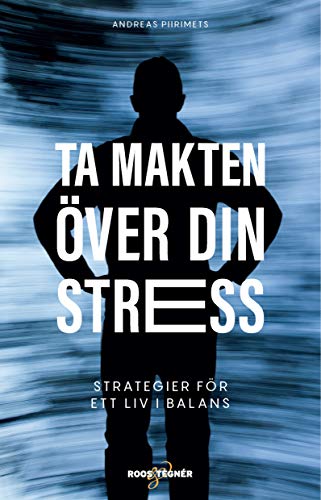 Ta makten över din stress : strategier för ett liv i balans (Paperback)