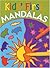 Kids' First Mandalas by Arena Verlag