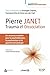 Pierre Janet : trauma et dissociation: Un nouveau contexte pour la psychothérapie, la psychanalyse et la psychotraumatologie