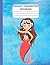 Mermaid Naia Primary Composition Book by Don William