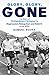 Glory Glory Gone: The Story of Tottenham Hotspur's Regression, Relegation and Rebirth in the 1970s