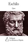 Opere di Eschilo (Italian Edition)