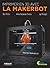 Imprimer en 3D avec la Make...