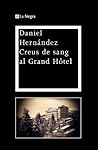 Creus de sang al Grand Hôtel (OTROS LA MAGRANA) (Catalan Edition)