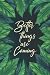 Better Things Are Coming: L...