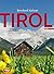 Tirol: Mit Texten von Georg...