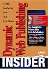 Dynamic Web-Publishing Insider. HTML-JavaScript-Java-CGI-Style Sheets