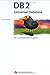 DB 2 Universal Database . Der unentbehrliche Begleiter by Don Chamberlin