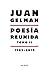 Poesía reunida Tomo II: (1982-2010) (Spanish Edition)