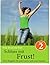 Schluss mit Frust - Band 2:...