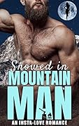 Snowed in Mountain Man