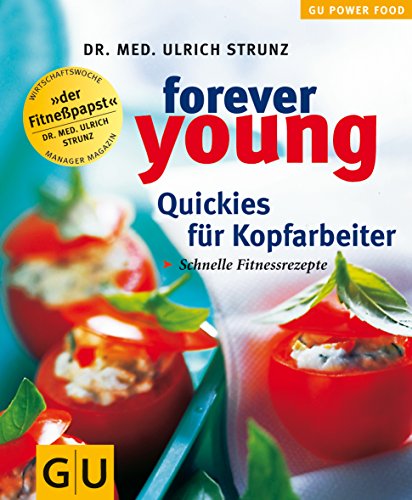 Forever young, Quickies für Kopfarbeiter (Paperback)