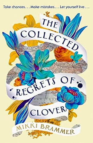 The Collected Regrets of Clover