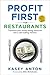 Profit First for Restaurants: Transform Your Money-Eating Restaurant Into a Cash-Making Machine