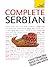 Complete Serbian Beginner to Intermediate Course: Learn to read, write, speak and understand a new language with Teach Yourself