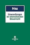 Umwandlungen im Internationalen Steuerrecht