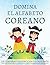 Domina el alfabeto coreano,...