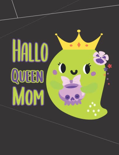 Hallo Queen mom Notebook Gift:cute green ghost/Hallo Queen mom Journal Gift/Happy Halloween Notebook Gift-Hallo queen notebook: Spider webs in the background (Paperback)