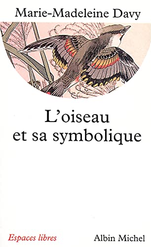 L'Oiseau et sa symbolique (French Edition)