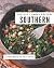 Top 250 Yummy Southern Reci...