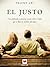 El justo (Grandes Novelas) (Spanish Edition)