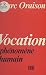Vocation: Phénomène humain
